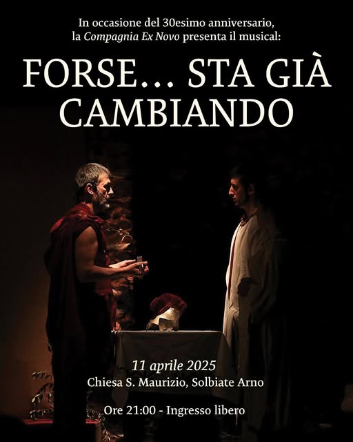 Spettacolo della compagnai teatrale Ex Novo "Forse sta già coambiando" spettacolo tearale della compagnia Ex Novo nella chiesa di S. Maurizio